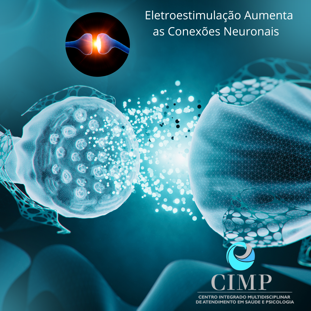 Eletroestimulação Aumenta as Conexões Neuronais CIMP Melhor Centro Especializado EM eletroestimulação transcraniana TDCs em Belo Horizonte