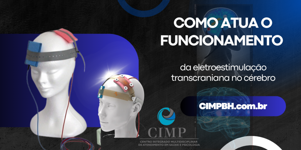 Como é o funcionamento da eletroestimulação transcraniana no cérebro